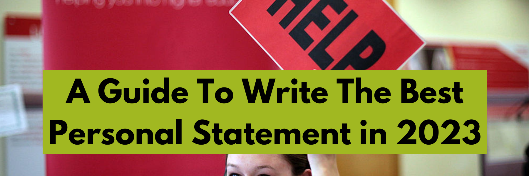 A Guide To Write The Best Personal Statement in 2023
